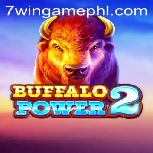 Discover BuffaloPower2: A Thrilling Adventure with 7WIN.GAME